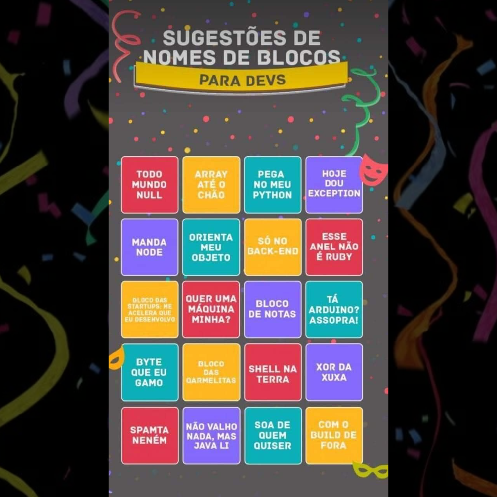 Lista de sugestões de nomes de blocos carnavalescos para devs, incluindo TODO MUNDO NULL, MANDA NODES, BLOCO DE NOTAS e mais 15.