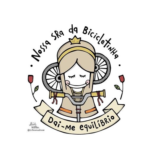 arte de Flavio Wetten, dizendo: Nossa Sra da bicicletinha dai-me equilíbrio