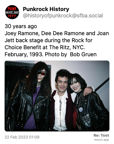 Post by Punkrock History. “30 years ago Joey Ramone, Dee Dee Ramone and Joan Jett back stage during the Rock for Choice Benefit at The Ritz, NYC. February, 1993. Photo by  Bob Gruen“ The post contains an image with no description. Posted on 22 Feb 2023 01:09