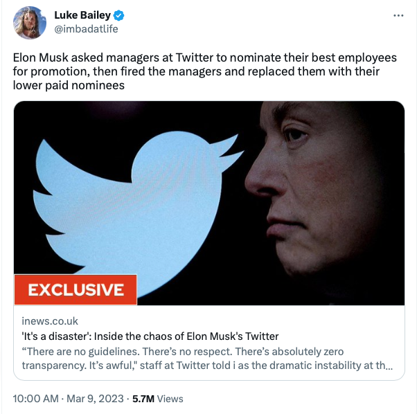 print de um tweet dizendo: “Elon Musk asked managers at Twitter to nominate their best employees for promotion, then fired the managers and replaced them with their lower paid nominees“
