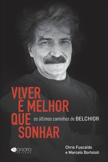 Belchior na capa do livro 'Viver é melhor que sonhar'