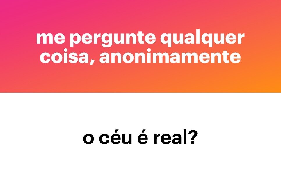 Banner do app NGL com a frase “ME PERGUNTE QUALQUER COISA, ANONIMAMENTE“, e a pergunta:<br><br>O céu é real?<br>
