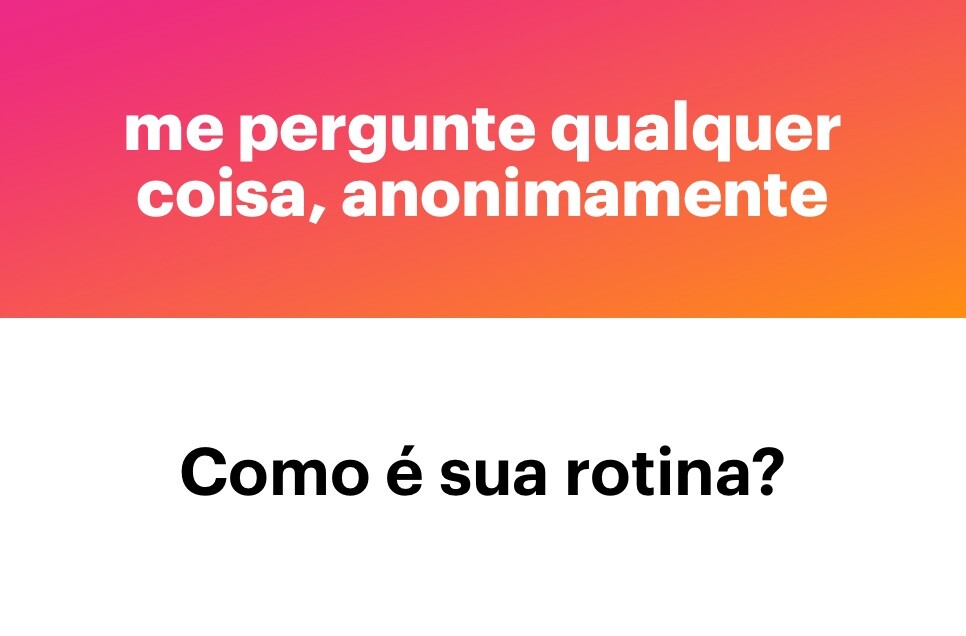 Banner do app NGL com a frase “ME PERGUNTE QUALQUER COISA, ANONIMAMENTE“, e a pergunta:<br>Como é sua rotina?<br>