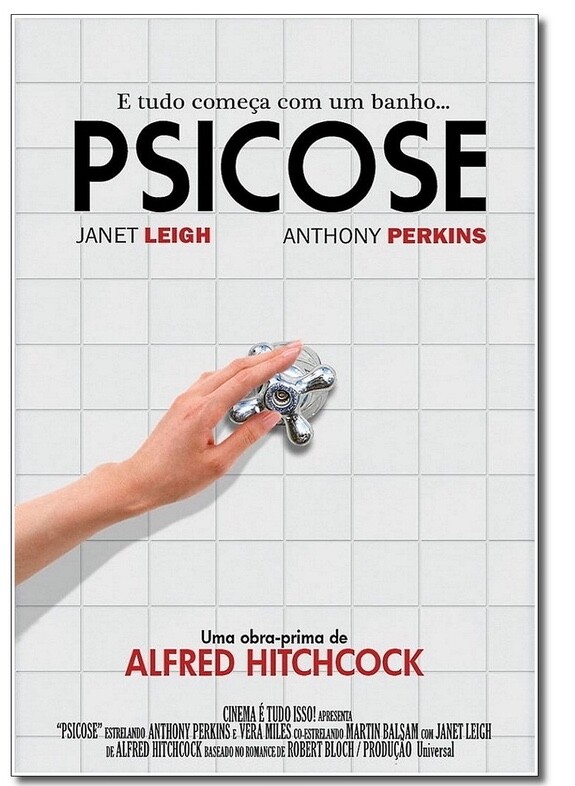 Cartaz reimaginado para Psicose, mostrando apenas uma mão acionando uma torneira, em uma parede de azulejos, e a frase “E tudo começa com um banho...“