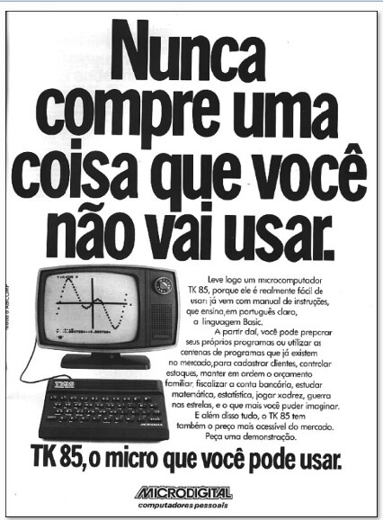 Anúncio do TK85 com o título “Nunca compre uma coisa que você não vai usar“