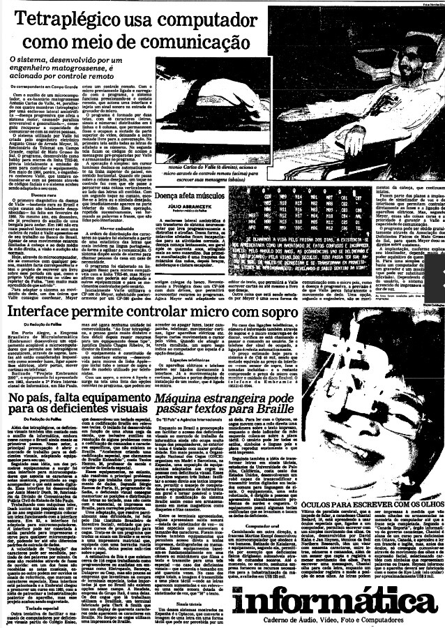 Capa do Caderno de Informática da Folha com os títulos: <br>- Tetraplégico usa computador como meio de comunicação<br>- Interface permite controlar micro com sopro<br>- No país, falta equipamento <br>- Máquina estrangeira pode passar textos para Braille<br>- Óculos para escrever com os olhos