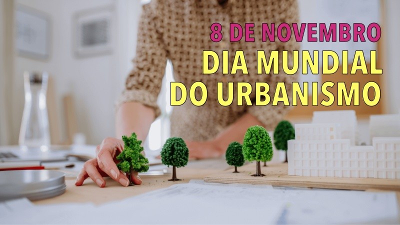 Banner com imagem de maquete urbana, alusivo ao dia mundial do urbanismo