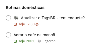print do Todoist mostrando 2 compromissos: <br><br>- Atualizar o TagsBR<br>- Aerar o café da manhã