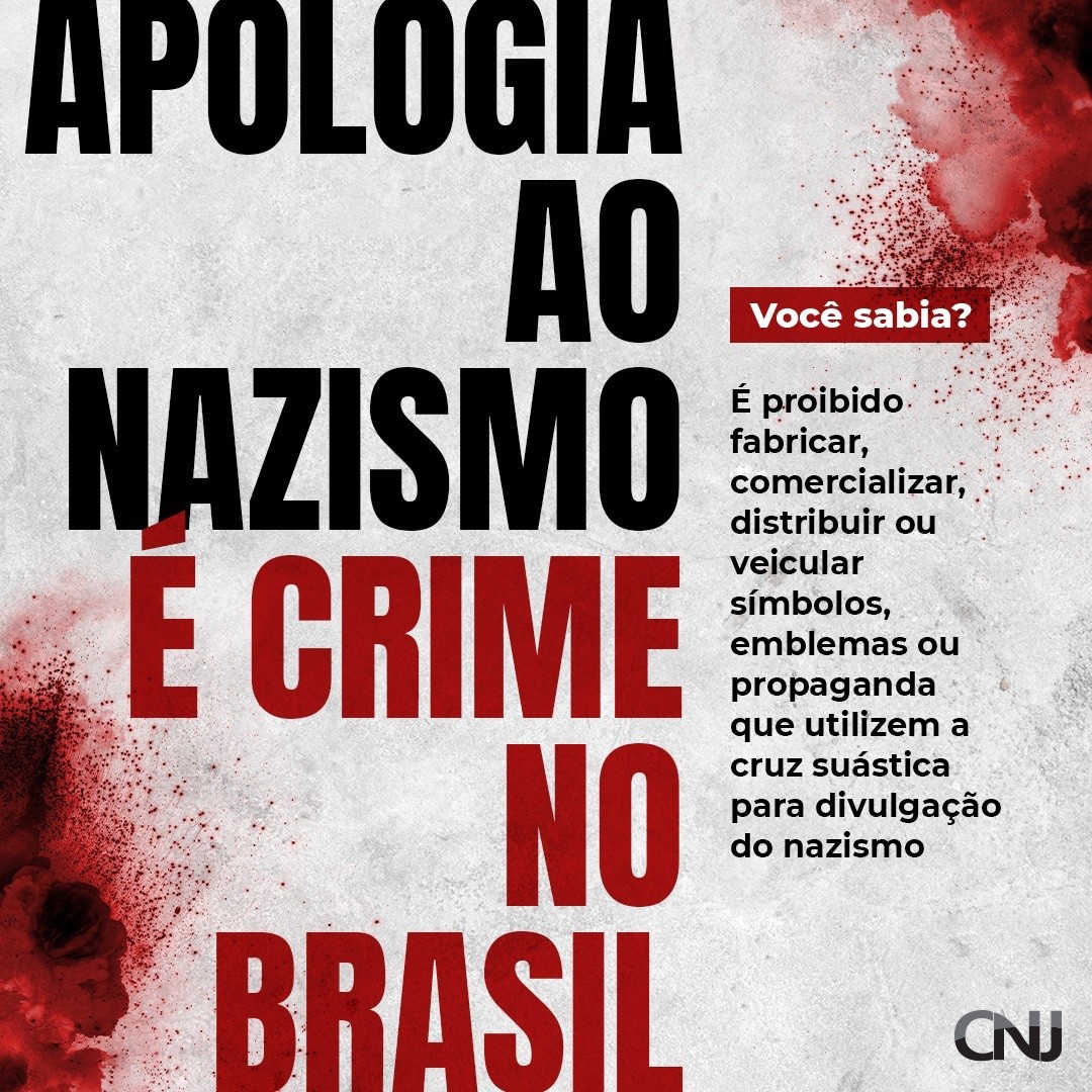 Banner do CNJ com o título: Apologia ao nazismo é crime no Brasil.