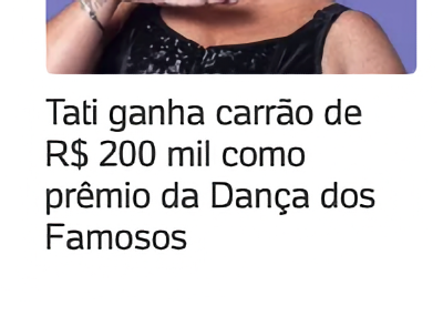 Chamada do UOL para notícia com o título: Tati ganha carrão de R$ 200 mil como prêmio da Dança dos Famosos